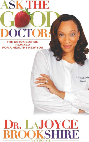 Libro: Ask The Good Doctor: The Detox Edition Remixed For A