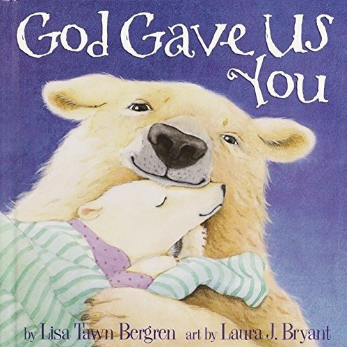 God Gave Us You - Bergren, Lisa Tawn, De Bergren, Lisa T. Editorial Waterbrook Press En Inglés