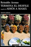 Libro Termina El Desfile / Adios Mama (coleccion Andanzas) D