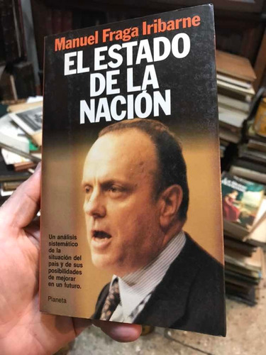 El Estado De La Nación - Manuel Fraga Iribarne