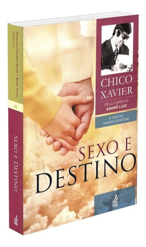Sexo E Destino (novo Projeto)- Francisco C Xavier,andré Luiz