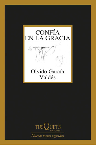 Confia En La Gracia - Olvido Garcia Valdes