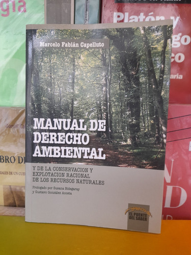 Manual De Derecho Ambiental. M. Capelluto. Puente Del Saber