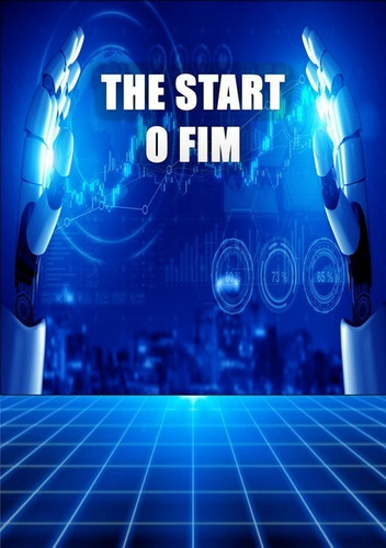 The Start: O Fim, De Weslley Silva De Oliveira. Série Não Aplicável, Vol. 1. Editora Clube De Autores, Capa Mole, Edição 1 Em Português, 2021