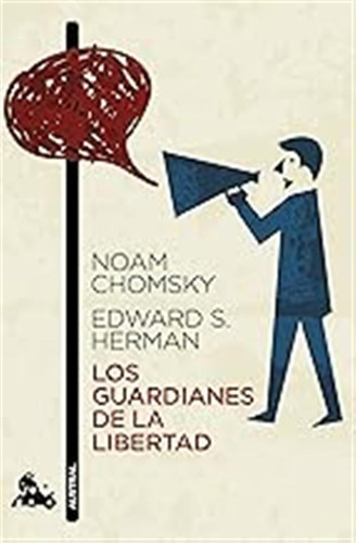 Los Guardianes De La Libertad (contemporánea) / Noam Chomsky