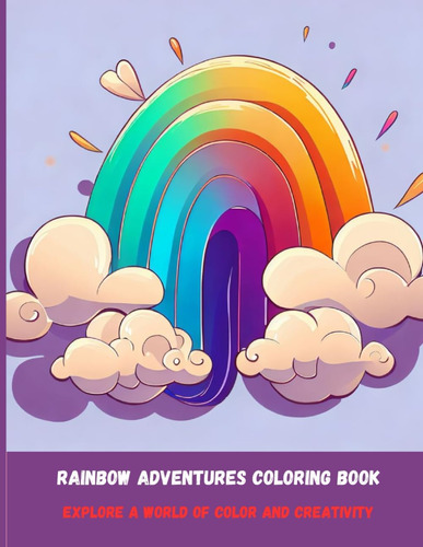 Libro: Rainbow Adventures Coloring Book For Kids: Fun Rainbo
