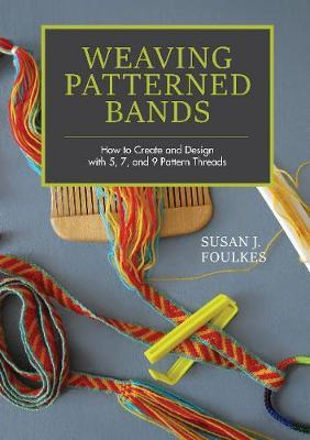 Libro Weaving Patterned Bands: How To Create And Design W...