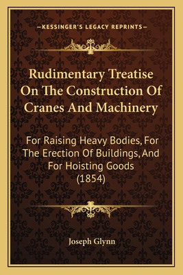 Libro Rudimentary Treatise On The Construction Of Cranes ...