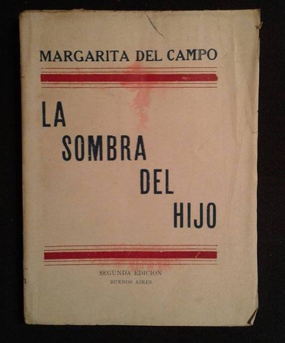 La Sombra Del Hijo Margarita Del Campo Firmado Intonso