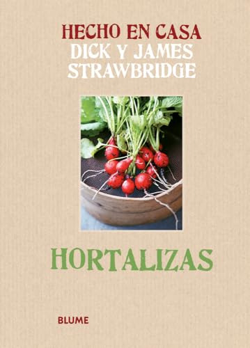 Libro Hecho En Casa Hortalizas De Dick Y James Strawbridge E