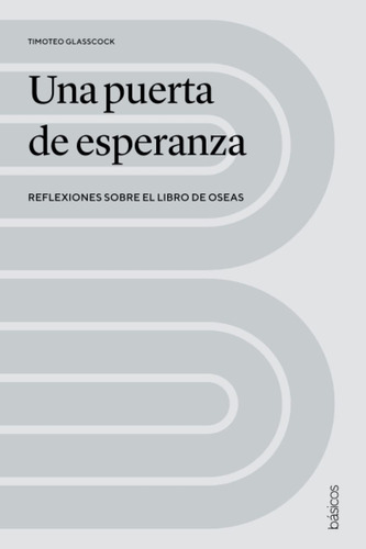 Libro: Una Puerta De Esperanza: Reflexiones Sobre El Libro D