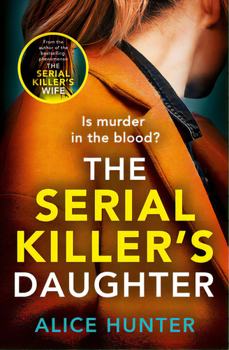 The Serial Killer's Daughter, De Hunter, Alice. Editorial Avon Books, Tapa Blanda En Inglés