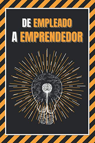 De Empleado A Emprendedor