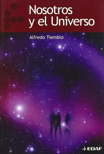 Nosotros Y El Universo - Alfredo Tiemblo, De Alfredo Tiemblo. Editorial Edaf En Español