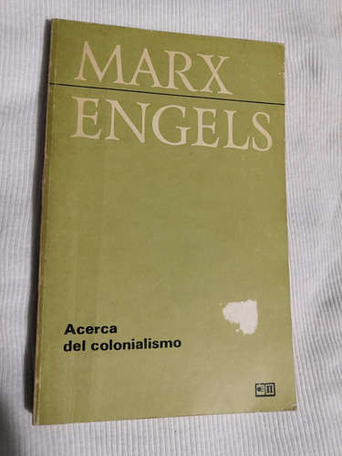 Libro Acerca Del Colonialismo, Marx Engels.
