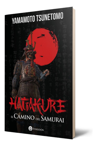 Hagakure. El Camino Del Samurai - Yamamoto Tsunetomo
