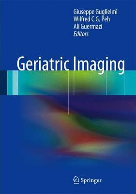 Libro Geriatric Imaging - Giuseppe Guglielmi