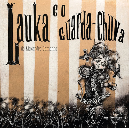 Lauka E O Guarda-chuva, De Alexandre Camanho. Editora Sesi-sp, Capa Mole Em Português