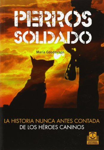 Libro Perros Soldado La Historia Nunca Antes Contada De Los