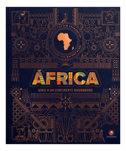 Libro Africa. Viaje A Un Continente Asombroso, De Kim Chakanetsa. Editorial Contrapunto, Tapa Dura, Edición 1 En Español, 2023