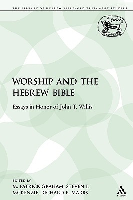 Libro Worship And The Hebrew Bible: Essays In Honor Of Jo...