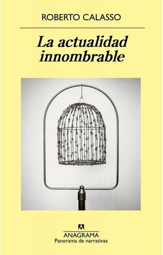 Actualidad Innombrable, La - Roberto Calasso