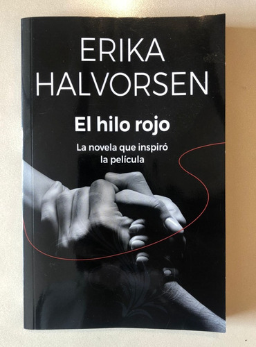 El Hilo Rojo. Erika Halvorsen. Sudamericana (libro Físico)