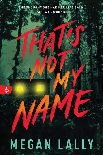 Book : Thats Not My Name - Lally, Megan