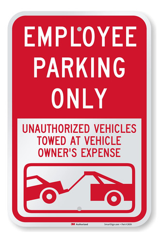 Smartsign Employee Parking Only No Autorizado Vehiculo 12  X