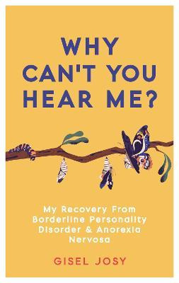 Libro Why Can't You Hear Me? : My Recovery From Borderlin...