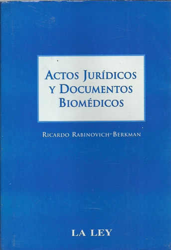 Actos Juridicos Y Documentos Biomedicos - Ravinovich  Dyf