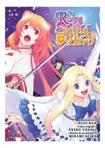 Comprar The Rising Of The Shield Hero # 18, De Aiya Kyu, Aneko Yusagi & Minami Seira. Serie The Rising Of The Shield Hero Editorial Ivrea Argentina, Tapa Blanda, Edición 1 En Castellano, 2023