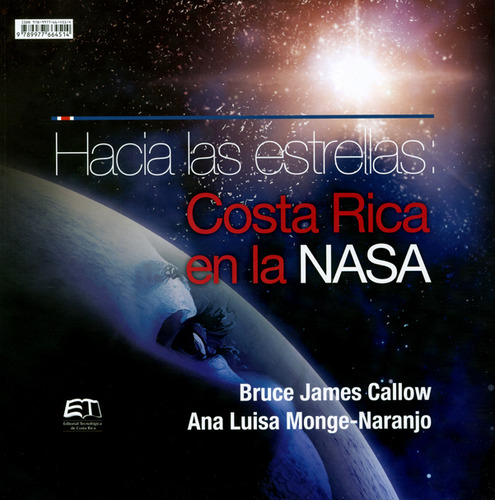 Hacia Las Estrellas Costa Rica En La Nasa  To The Stars Cost