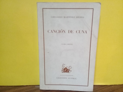 Cancion De Cuna - G. Martinez Sierra - Espasa Calpe - 1969