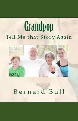 Libro Grandpop, Tell That Story Again - Bernard Bull