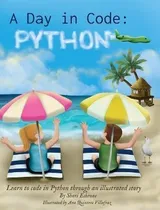 Comprar Libro A Day In Code- Python : Learn To Code In Python Thr...