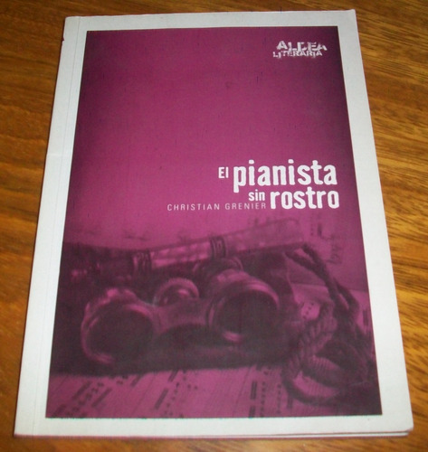 El Pianista Sin Rostro-christian Grenier-aldea Liter-s/uso