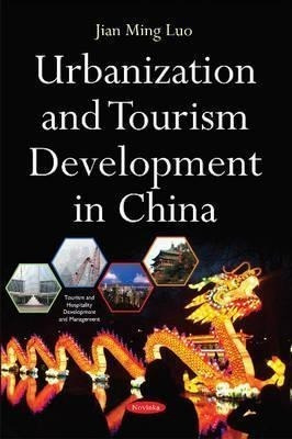 Urbanization & Tourism Development In China - Dr Jian Min...