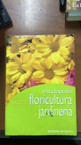 Enciclopedia Practica De Floricultura Y Jardineria-merlin