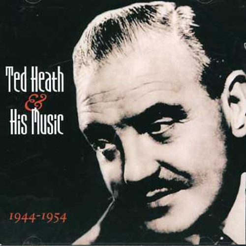 Cd De Ted Heath Y Su Música 1944-1954
