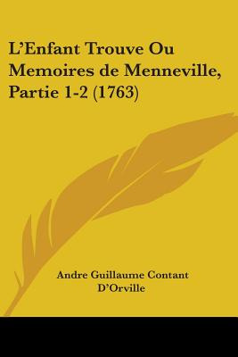 Libro L'enfant Trouve Ou Memoires De Menneville, Partie 1...