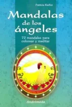Comprar Mandalas De Los Angeles 72 Mandalas Para Colorear Y Meditar