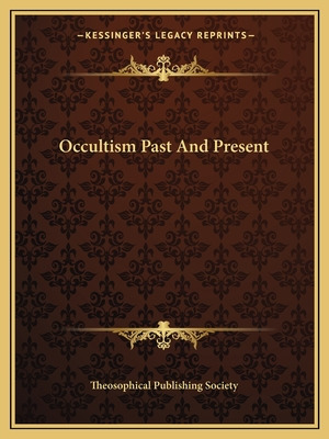 Libro Occultism Past And Present - Theosophical Publishin...