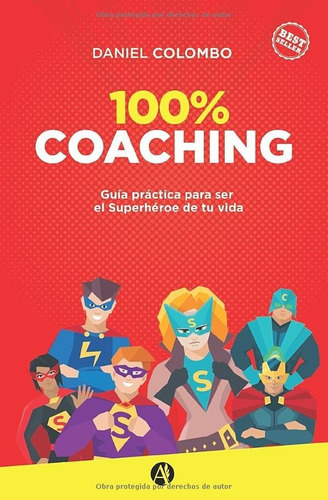 Libro 100% Coaching: Guía Práctica Para Ser El