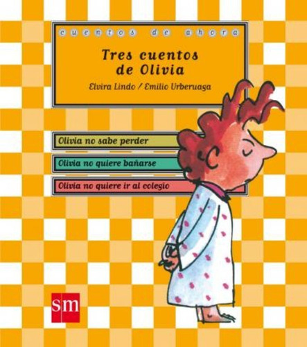 Tres Cuentos De Olivia, De Elvira Lindo. Editorial Ediciones Sm, Tapa Blanda En Español