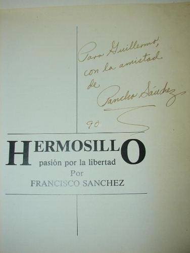 Hermosillo Pasion X La Libertad Firmado Fco Sanchez