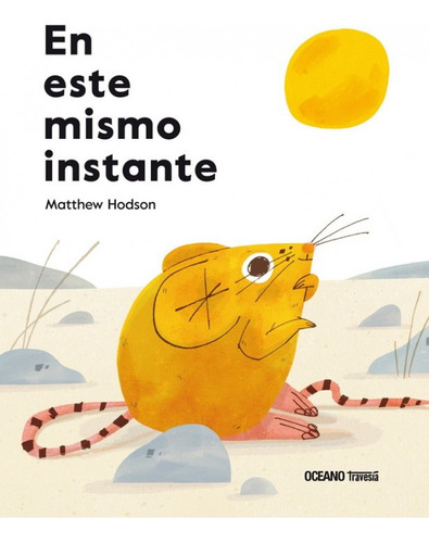 En Este Mismo Instante ( Libro Nuevo Y Original )