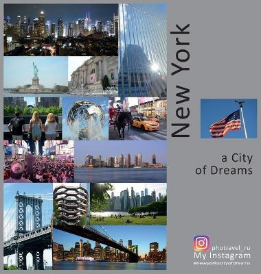 Libro New York : A City Of Dreams: A Photo Travel Experie...