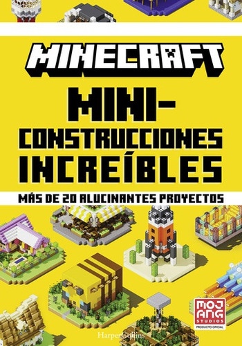 Minecraft Oficial: Miniconstrucciones Increíbles - Mojang Ab
