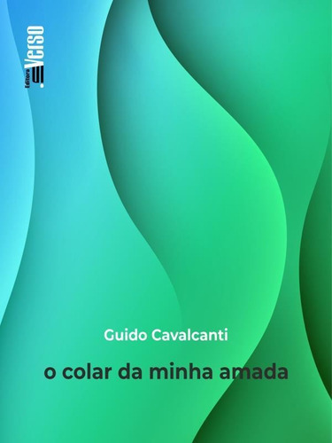 O Colar Da Minha Amada, De Cavalcanti, Guido. Editora Inverso, Capa Mole Em Português